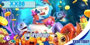 Bắn cá có gì vui