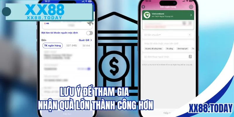 Lưu ý để tham gia nhận quà lớn thành công hơn